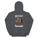 Forever swangin Unisex hoodie